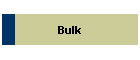 Bulk