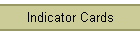 Indicator Cards