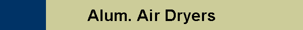 Alum. Air Dryers