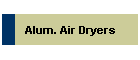 Alum. Air Dryers